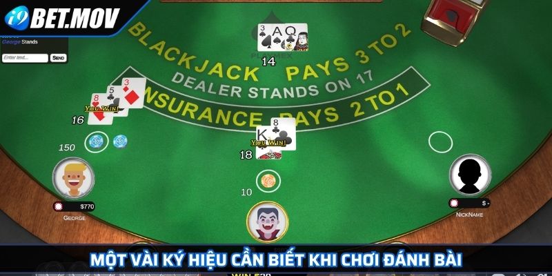 Blackjack Trò Chơi Bài Casino Hấp Dẫn Nhất Tại Nhà Cái I9BET 4 Một vài ký hiệu cần biết khi chơi đánh bài