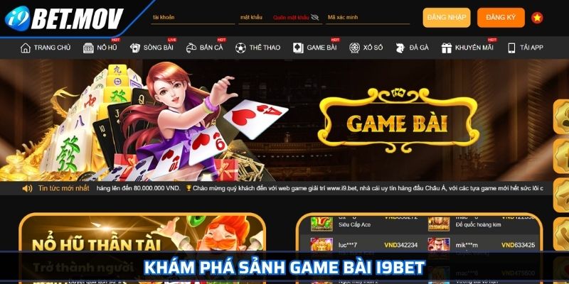Khám phá sảnh Game Bài I9BET
