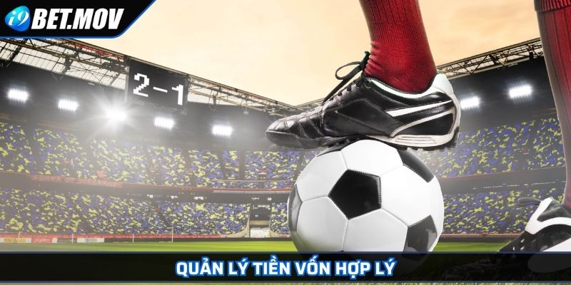 Kèo Tài Xỉu - Hướng Dẫn Cách Chơi Và Mẹo Cược Hiệu Quả 4 Quản lý tiền vốn hợp lý