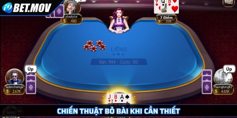 Chiến thuật bỏ bài khi cần thiết