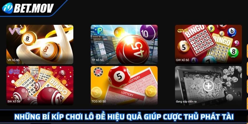 Những bí kíp chơi Lô Đề hiệu quả giúp cược thủ phát tài