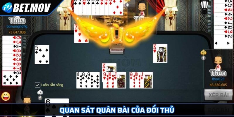 Quan sát quân bài của đối thủ
