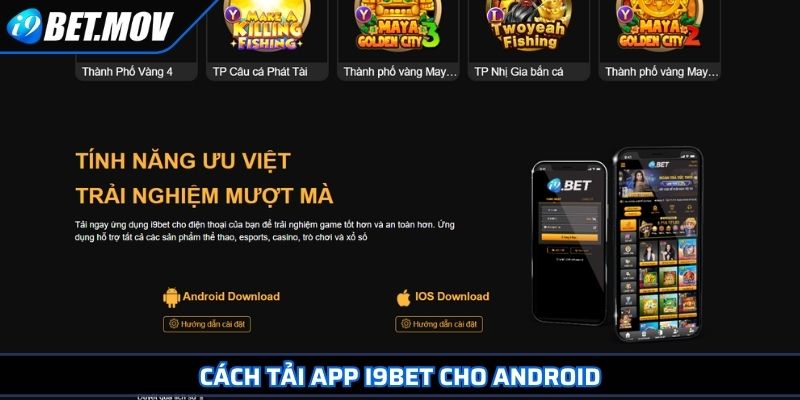 Tải App I9BET Với Hướng Dẫn Cài Đặt Và Ưu Điểm Vượt Trội 3 Cách tải app I9BET cho Android