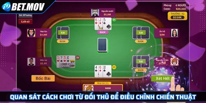 Quan sát cách chơi từ đối thủ để điều chỉnh chiến thuật